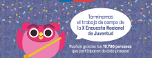 [PROCESO FINALIZADO]  IINJUV COMIENZA TRABAJO DE CAMPO PARA X ENCUESTA NACIONAL DE JUVENTUD